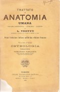 TRATTATO DI ANATOMIA UMANA - VOLUME PRIMO OSTEOLOGIA