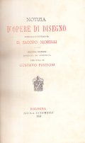 NOTIZIE D'OPERE DI DISEGNO PUBBLICATA E ILLUSTRATA DA D. JACOPO MORELLI